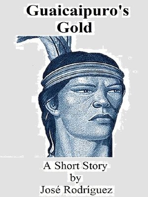 cover image of Guaicaipuro's Gold
